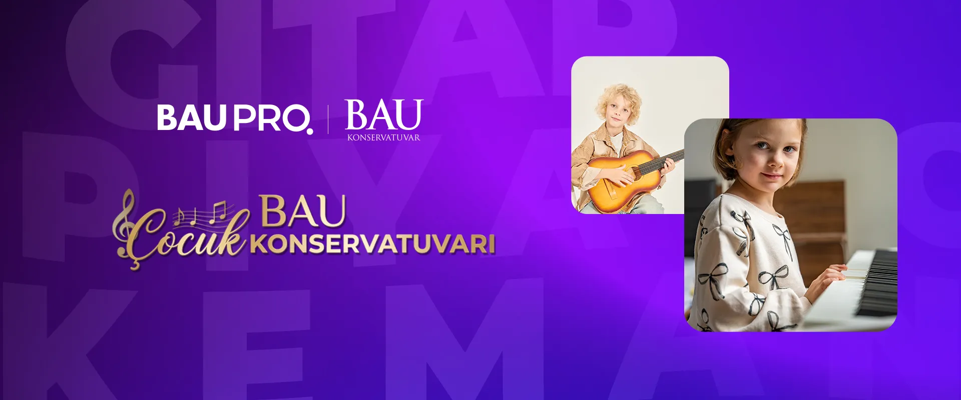 BAU Çocuk Konservatuvarı